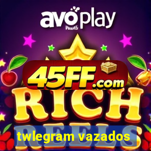 twlegram vazados